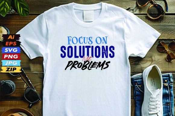 Focus on Solutions Not Problems Graphics & Freebies Review