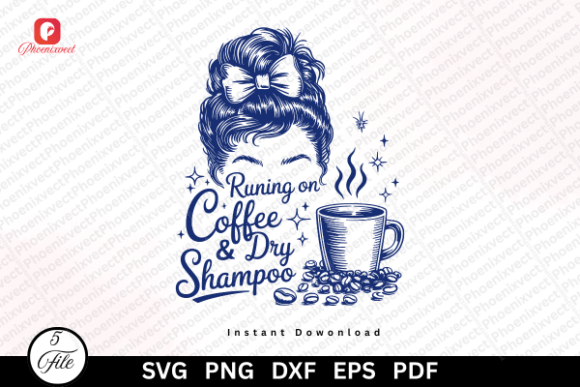 Funny Mom Running Coffee Shampoo SVG PNG Graphics & Illustrations