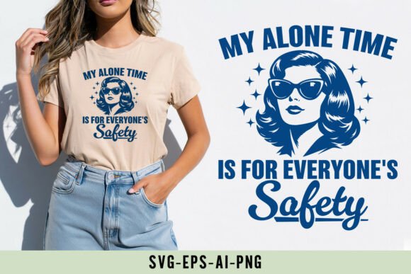 My Alone Time is for Everyone's Safety Graphics Review